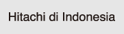 Hitachi di Indonesia